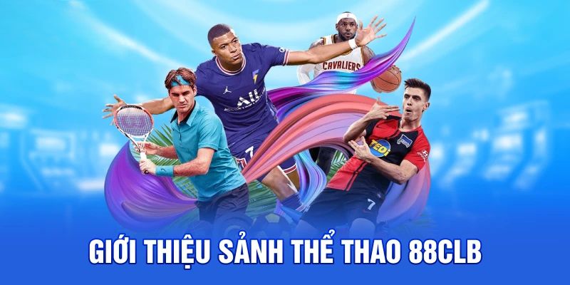 Giới thiệu đôi nét về sảnh game thể thao  