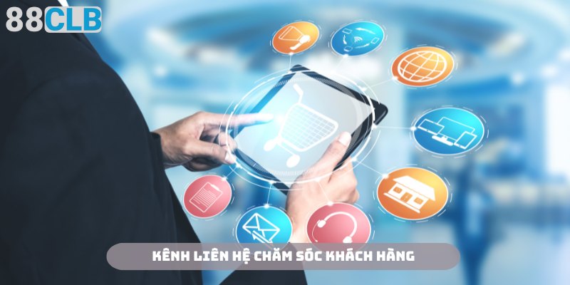 Hội viên có thể liên hệ 88CLB qua nhiều kênh khác nhau