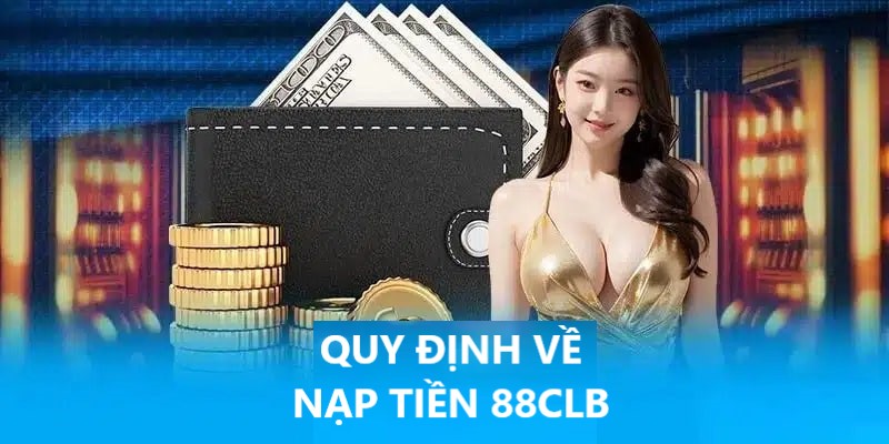 Những chú ý quan trọng để có thể gửi tiền vào 88clb thành công